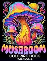 Algopix Similar Product 9 - Mushroom Coloring Book for Adults 86