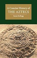 Algopix Similar Product 13 - A Concise History of the Aztecs