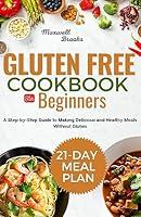 Algopix Similar Product 19 - GLUTEN FREE COOKBOOK FOR BEGINNERS A