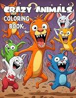 Algopix Similar Product 7 - Crazy Animal Coloring Book 40 Crazy