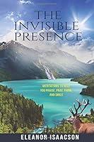 Algopix Similar Product 18 - The Invisible Presence Meditations to
