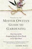 Algopix Similar Product 4 - Mister Owitas Guide to Gardening How