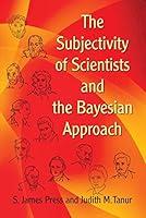 Algopix Similar Product 14 - The Subjectivity of Scientists and the