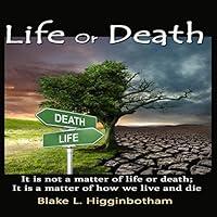 Algopix Similar Product 12 - Life or Death It Is Not a Matter of