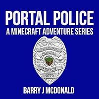Algopix Similar Product 18 - Portal Police Minecraft Adventure