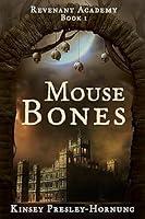 Algopix Similar Product 1 - Mouse Bones: Revenant Academy Book I