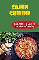 Algopix Similar Product 11 - Cajun Cuisine The Keys To Unlock