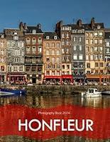 Algopix Similar Product 6 - Honfleur A Captivating Visual Journey