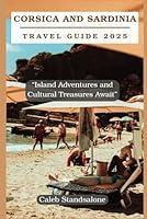 Algopix Similar Product 19 - Corsica and Sardinia Travel Guide 2025