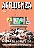 Algopix Similar Product 2 - Affluenza How Overconsumption Is