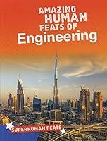 Algopix Similar Product 14 - Amazing Human Feats of Engineering