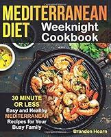 Algopix Similar Product 13 - Mediterranean Diet Weeknight Cookbook