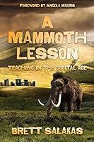 Algopix Similar Product 15 - A Mammoth Lesson Teaching in the