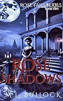 Algopix Similar Product 2 - Rose Shadows An Epic Ghost Story Rose