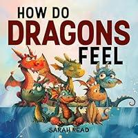 Algopix Similar Product 9 - How Do Dragons Feel Childrens Book