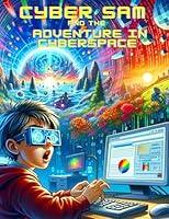 Algopix Similar Product 1 - Cyber Sam and the Adventure in