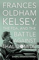 Algopix Similar Product 4 - Frances Oldham Kelsey the FDA and the