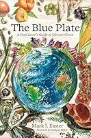 Algopix Similar Product 4 - The Blue Plate A Food Lovers Guide to