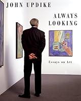 Algopix Similar Product 11 - Always Looking: Essays on Art