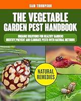 Algopix Similar Product 19 - The Vegetable Garden Pest Handbook