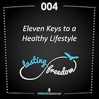 Algopix Similar Product 9 - 004 Eleven Keys to a Healthy