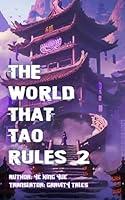 Algopix Similar Product 12 - The World that Tao Rules, Volume 2