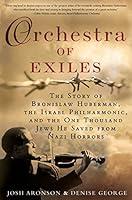 Algopix Similar Product 5 - Orchestra of Exiles The Story of
