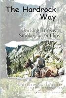 Algopix Similar Product 19 - The Hardrock Way Packing Trips and