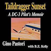 Algopix Similar Product 1 - Taildragger Sunset A DC3 Pilots