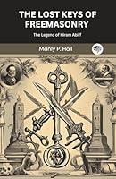 Algopix Similar Product 8 - The Lost Keys of Freemasonry The