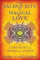 Algopix Similar Product 12 - The Sacred Rite of Magical Love A
