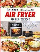 Algopix Similar Product 20 - Delicious Air Fryer Recipes Cookbook