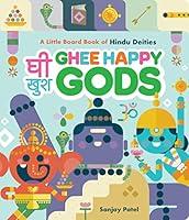 Algopix Similar Product 12 - Ghee Happy Gods A Little Board Book of