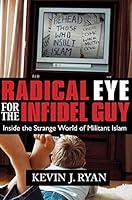 Algopix Similar Product 1 - Radical Eye for the Infidel Guy Inside