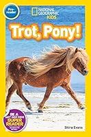Algopix Similar Product 7 - National Geographic Readers: Trot, Pony!