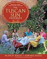 Algopix Similar Product 12 - The Tuscan Sun Cookbook Recipes from