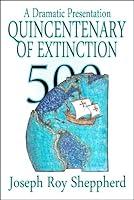 Algopix Similar Product 18 - QUINCENTENARY OF EXTINCTION A protest