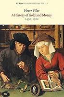 Algopix Similar Product 2 - A History of Gold and Money 14501920