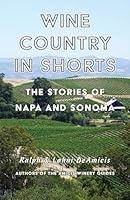 Algopix Similar Product 16 - Wine Country in Shorts The Stories of