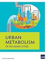 Algopix Similar Product 7 - Urban Metabolism of Six Asian Cities