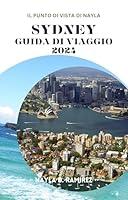 Algopix Similar Product 19 - SYDNEY GUIDA DI VIAGGIO 2024 Una guida