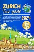 Algopix Similar Product 11 - Zurich tour guide 2024 Travel guide to