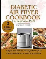 Algopix Similar Product 11 - Diabetic Air Fryer Cookbook for