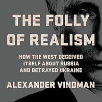 Algopix Similar Product 15 - The Folly of Realism How the West