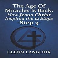 Algopix Similar Product 6 - The Age of Miracles Is Back How Jesus