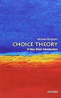 Algopix Similar Product 15 - Choice Theory: A Very Short Introduction