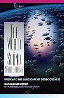 Algopix Similar Product 13 - The World Is Sound Nada Brahma Music