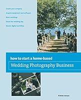 Algopix Similar Product 8 - How to Start a Homebased Wedding