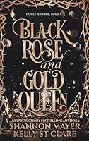 Algopix Similar Product 10 - Black Rose and Gold Queen The Honey