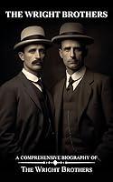 Algopix Similar Product 14 - The Wright Brothers A Comprehensive